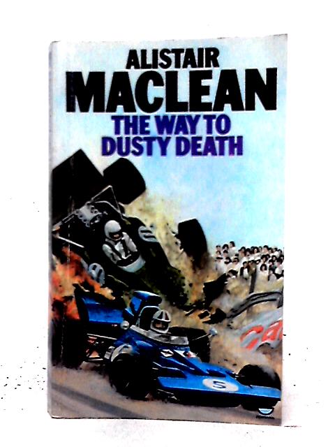 The Way to Dusty Death By Alistair MacLean
