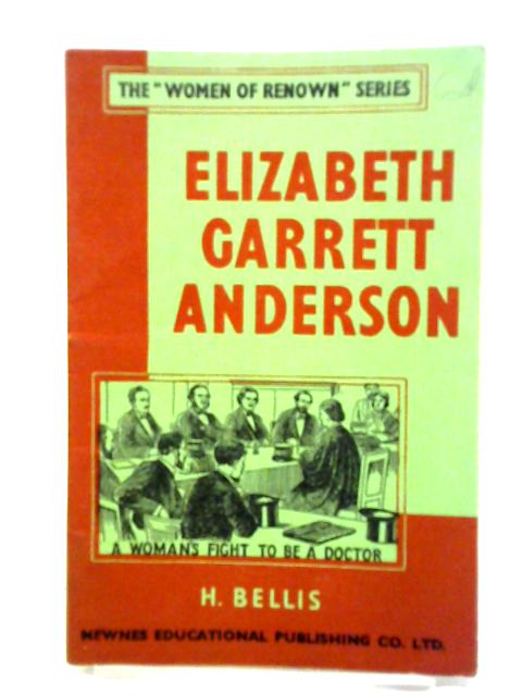 Elizabeth Garrett Anderson By H. Bellis