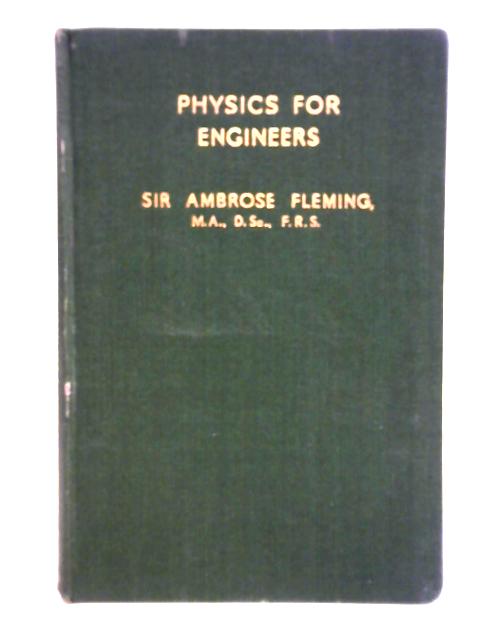 Physics For Engineers By Ambrose Fleming