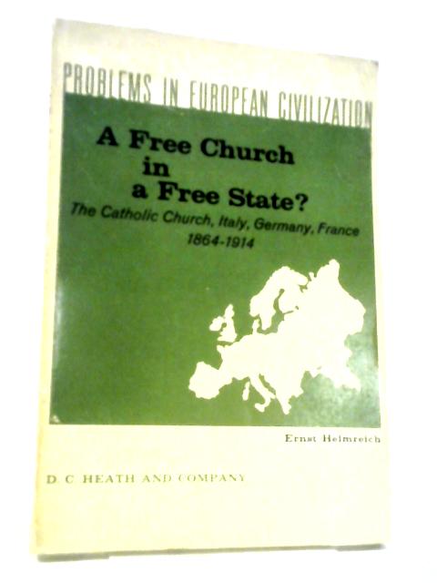 Free Church in a Free State? By Ernst C. Helmreich (intro)