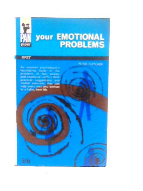 Your Emotional Problems By Peter Fletcher