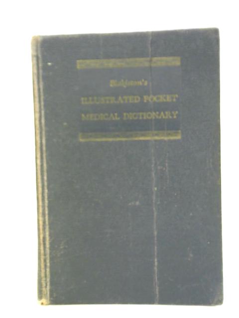 Blakiston's Illustrated Pocket Medical Dictionary von Normand L. Hoerr and Arthur Osol Eds.