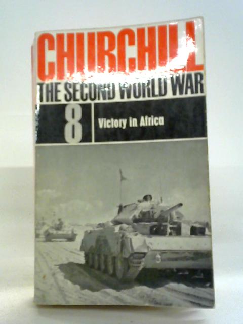 The Second World War Volume 8 - Victory in Africa By Winston S. Churchill