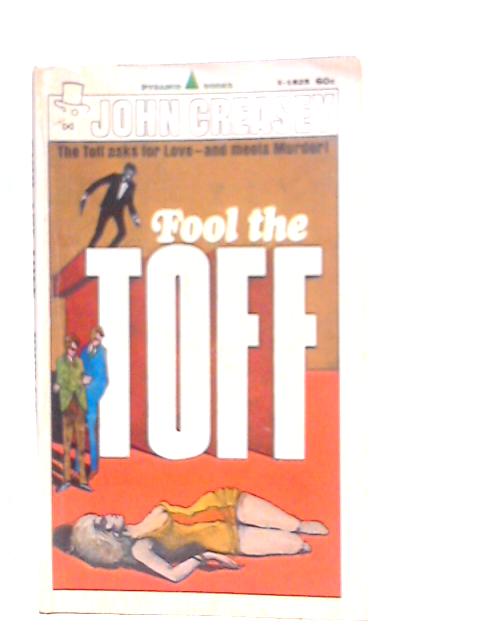 Fool the Toff By John Creasey