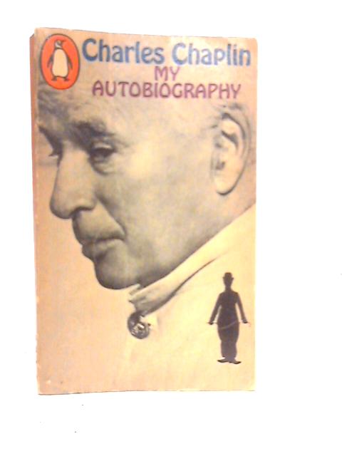 My Autobiography von Charles Chaplin