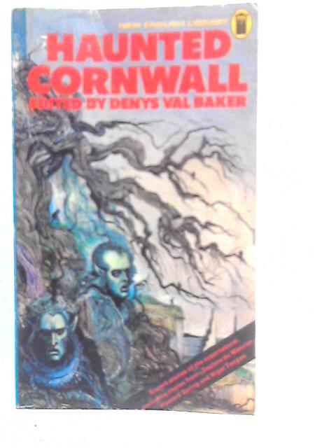 Haunted Cornwall By Various