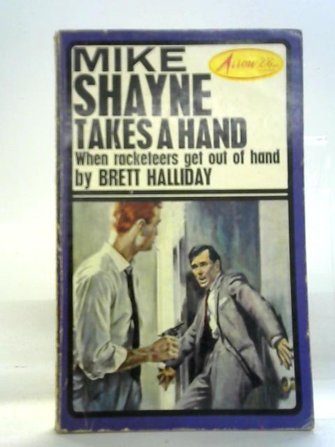 Mike Shayne Takes a Hand By Brett Halliday