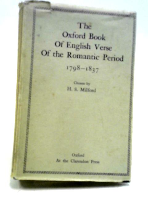 The Oxford Book of English Verse of the Romantic Period 1798 - 1837 von H. S. Mitford