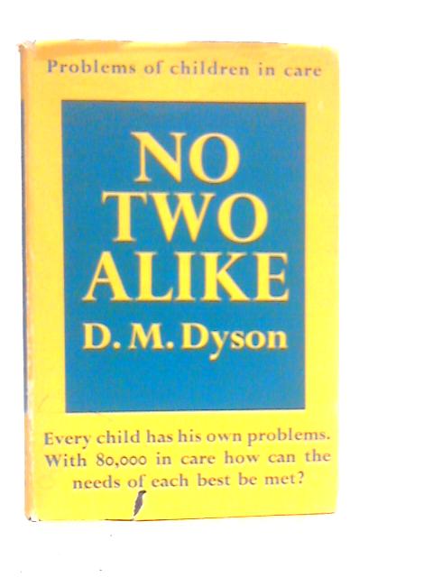 No Two Alike By D.M.Dyson