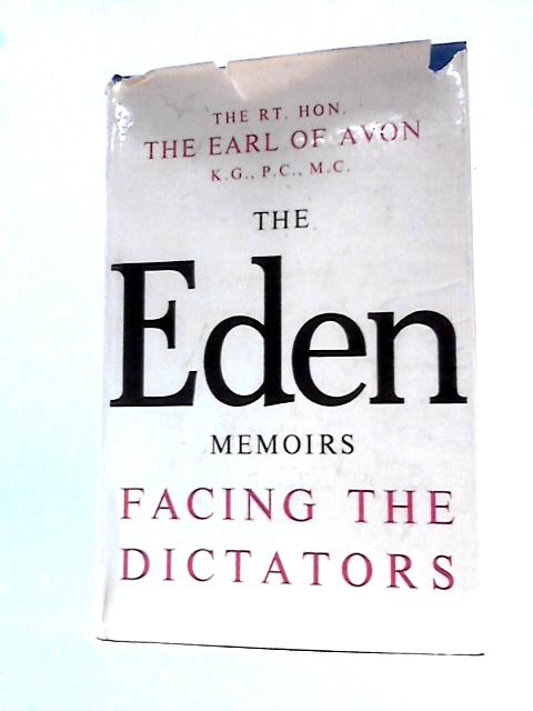 The Eden Memoirs By Rt. Hon. The Earl of Avon