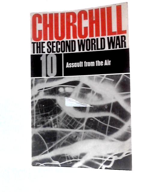 The Second World War, 10. Assault From The Air par Winston S.Churchill