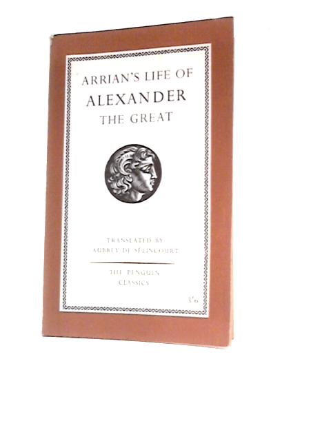 The Life of Alexander the Great von Arrian