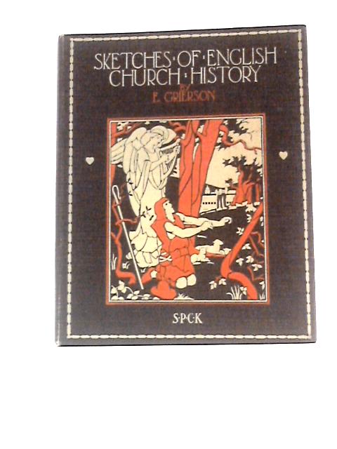 Sketches Of English Church History By Elizabeth Grierson