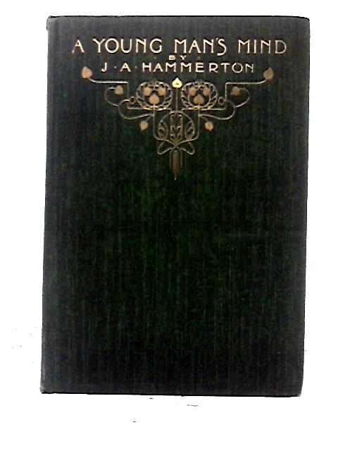 A Young Man's Mind By J. A. Hammerton