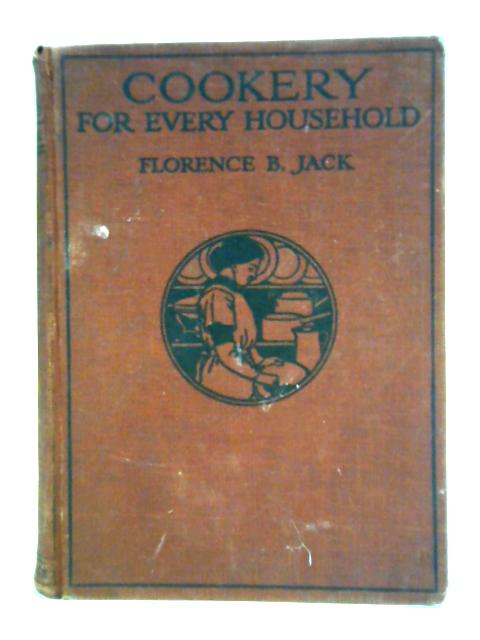 Cookery for Every Household par Florence B. Jack