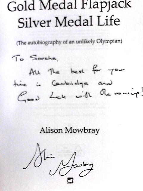 Gold Medal Flapjack, Silver Medal Life: The Autobiography of an Unlikely Olympian par Alison Mowbray
