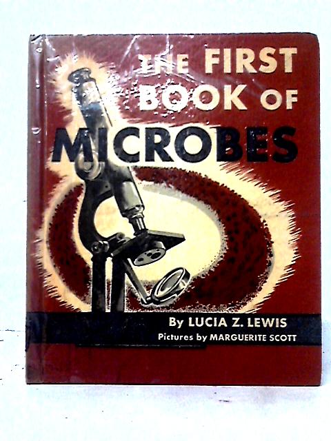 The First Book Of Microbes By Lucia Zylak Lewis