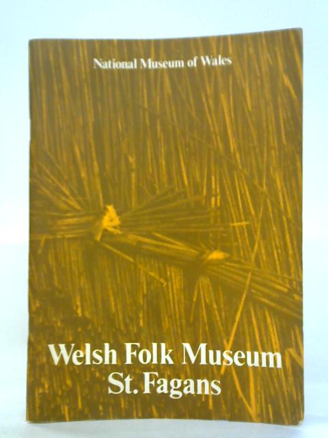 Welsh Folk Museum, St. Fagans Handbook By unstated