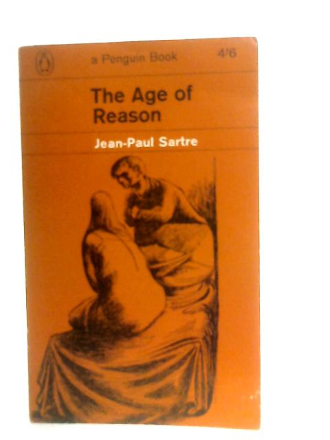 The Age Of Reason By Jean-Paul Sartre, Eric Sutton (Trans.)