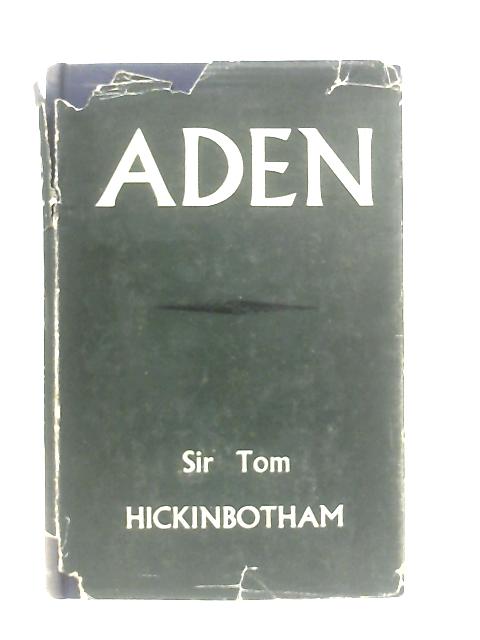 Aden By Sir Tom Hickinbotham