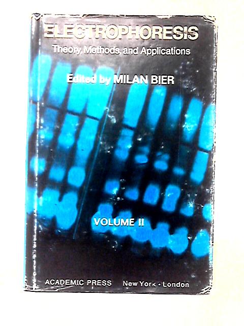 Electrophoresis: V. 2 von Unstated