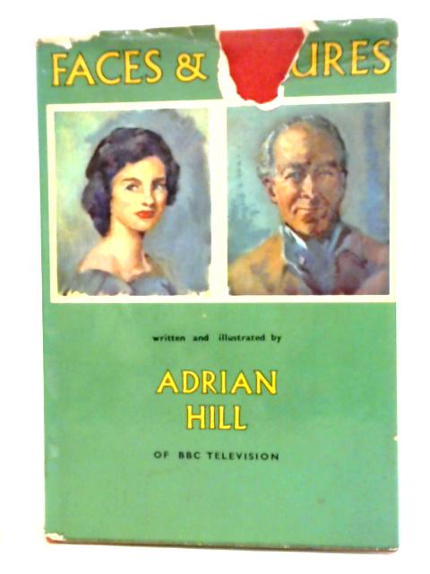 Faces & Figures By Adrian Hill