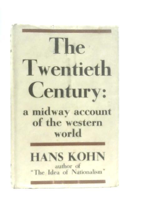 The Twentieth Century By Hans Kohn