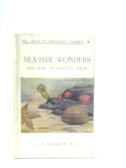 Seaside Wonders and How to Identify Them von S. N. Sedgwick
