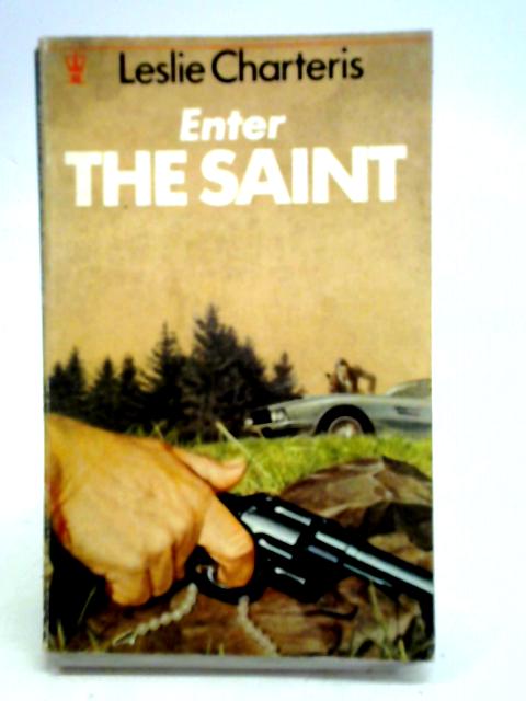 Enter the Saint By Leslie Charteris