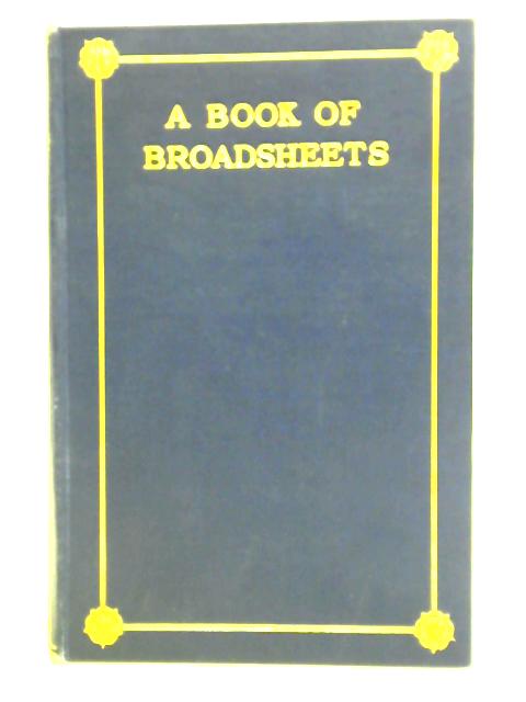A Book of Broadsheets par Geoffrey Dawson