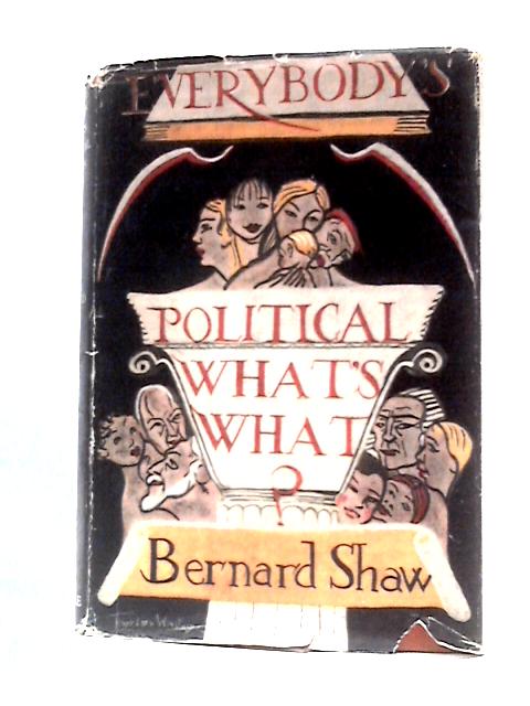 Everybody's Political What's What? von Bernard Shaw