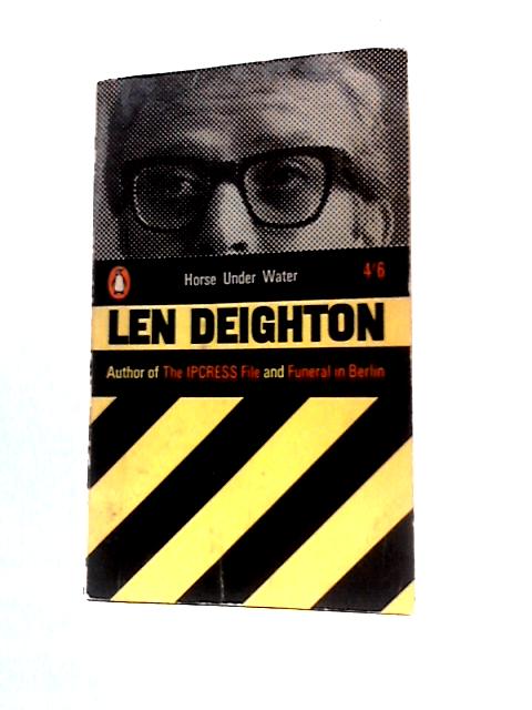 Horse Under Water By Len Deighton