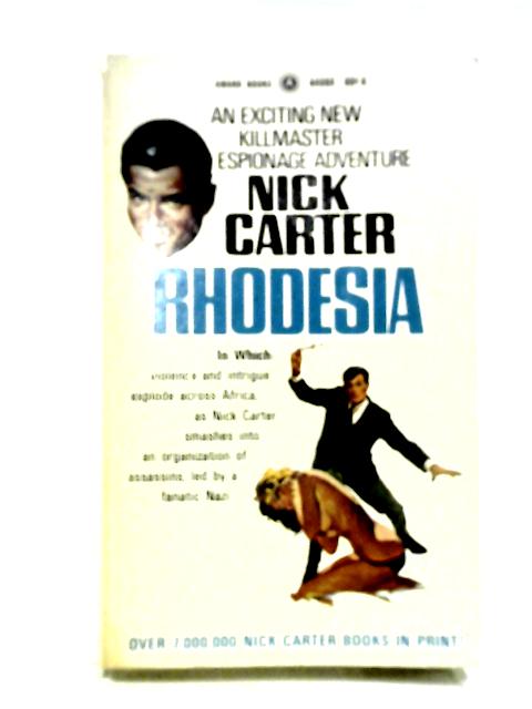 Rhodesia A Killmaster Spy Chiller By Nick Carter