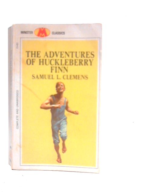 The Adventures of Huckleberry Finn By Samuel L.Clemens