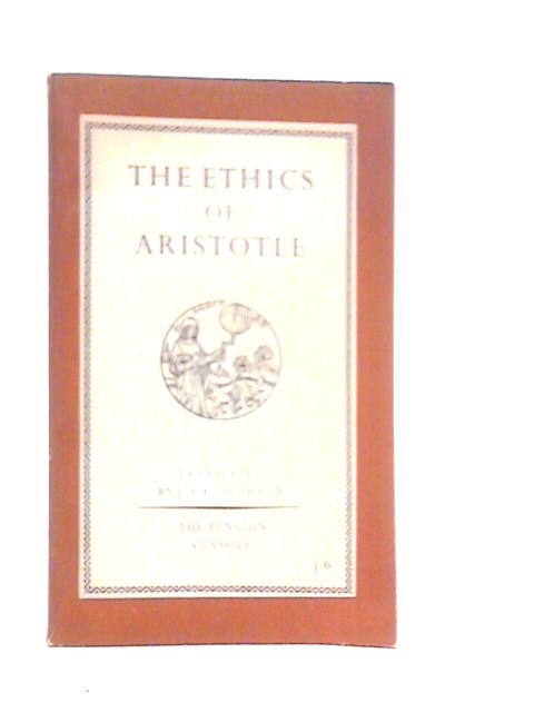 The Ethics of Aristotle By Aristotle