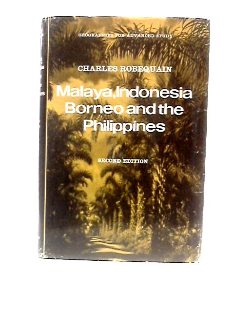 Malaya, Indonesia, Borneo and the Philippines. von Charles Robequain