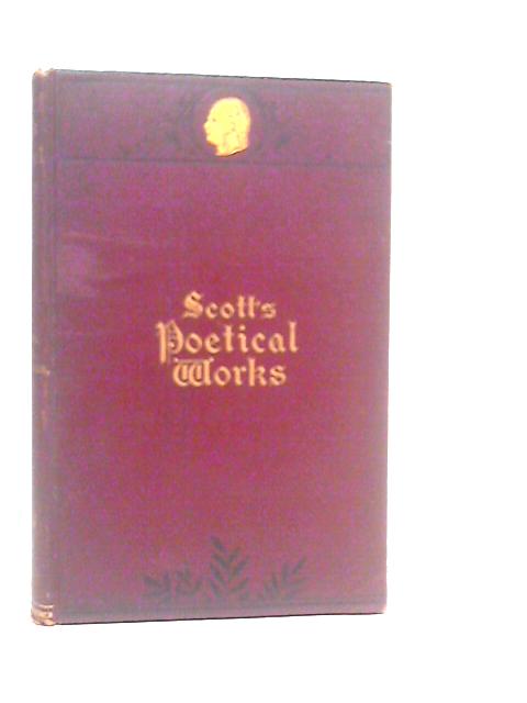 The Poetical Works of Sir Walter Scott, Vol.III By Walter Scott