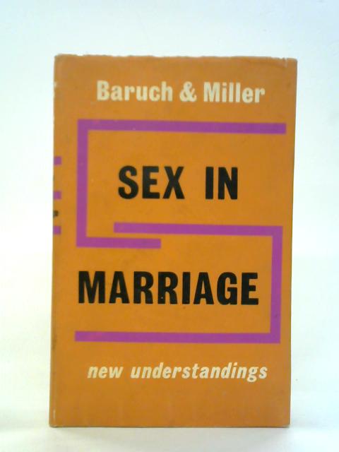 Sex in Marriage von Dorothy Walter Baruch and Hyman Miller