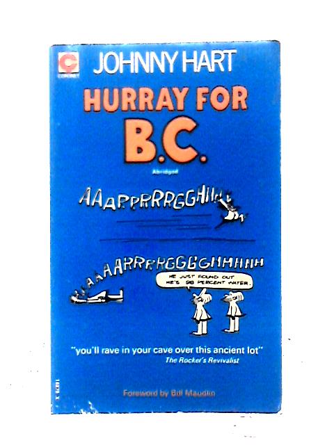 Hurray for B.C. (Coronet Books) By Johnny Hart