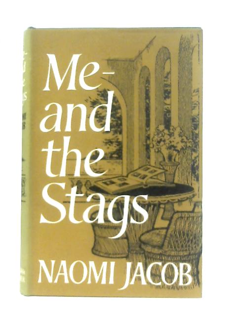 Me- and the Stags von Naomi Jacob