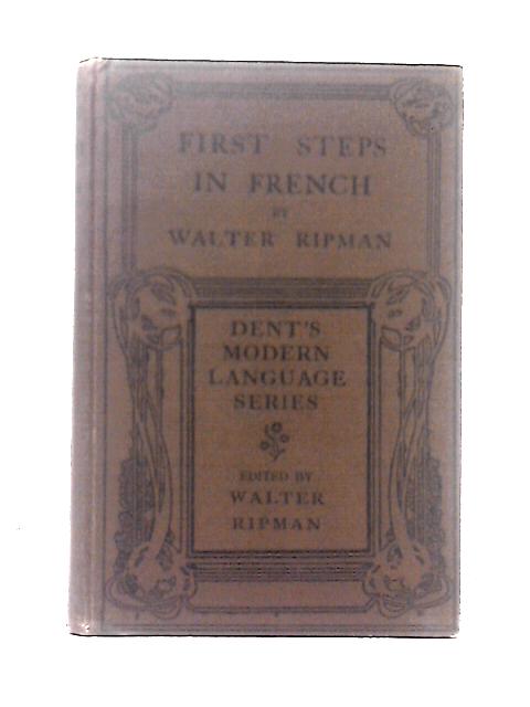 First Steps in French By W. Ripman