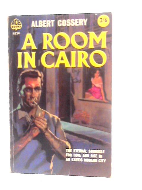 A Room in Cairo By Albert Cossery