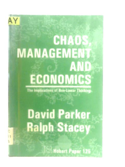 Chaos, Management and Economics By David Parker