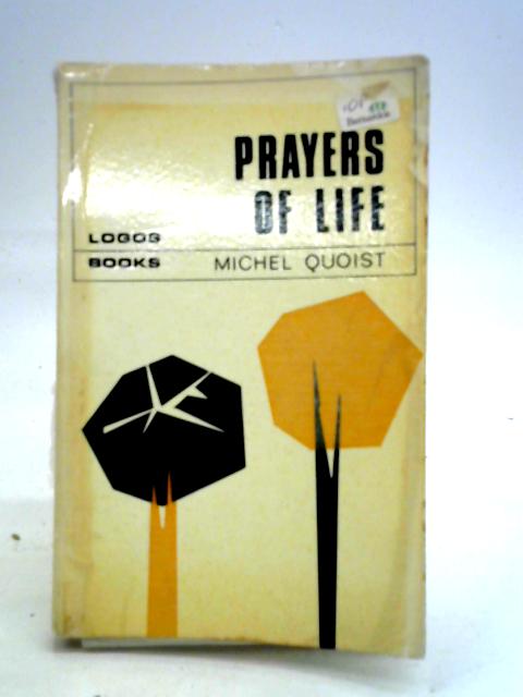 Prayers Of Life. von Michel Quoist