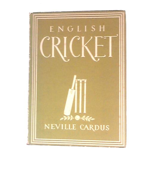 English Cricket By Neville Cardus