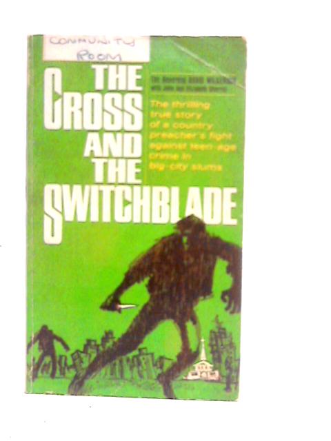 The Cross and the Switchblade By David Wilkerson