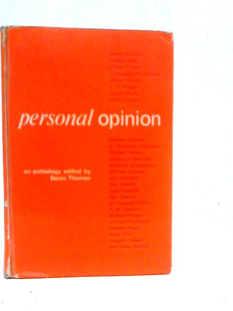 Personal Opinion: An Anthology von Denis Thomas