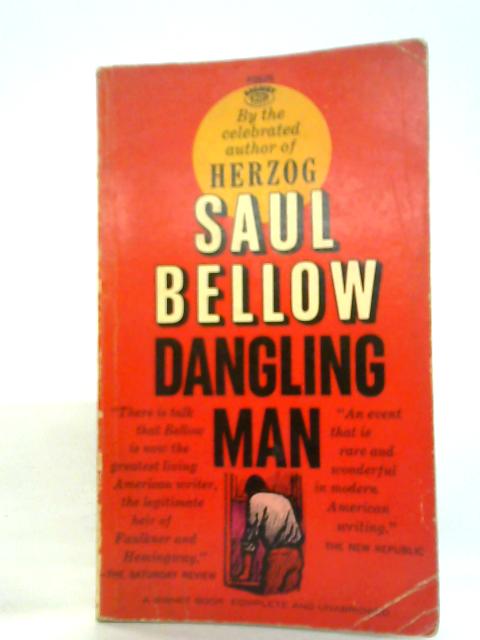 Dangling Man By Saul Bellow