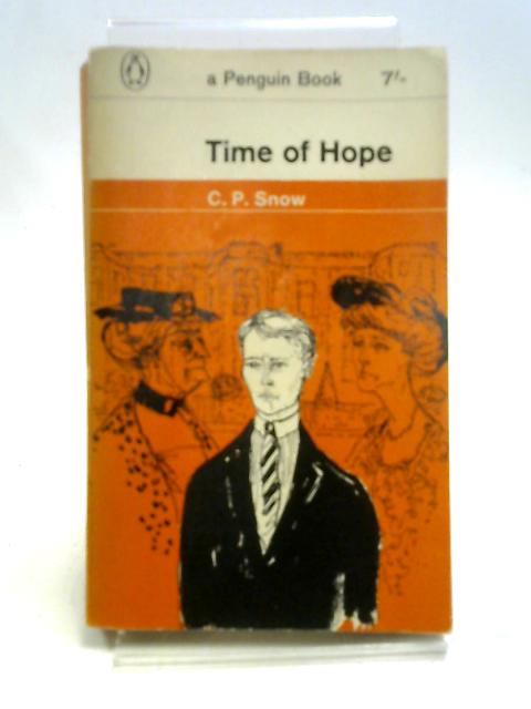 Time of Hope (Penguin Books. no. 1763.) By Charles Percy Snow