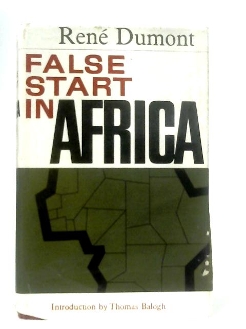 False Start in Africa von Rene Dumont